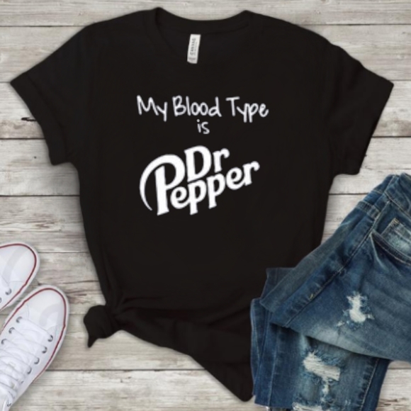 My blood type is Dr. Pepper tshirt - Picture 1 of 2
